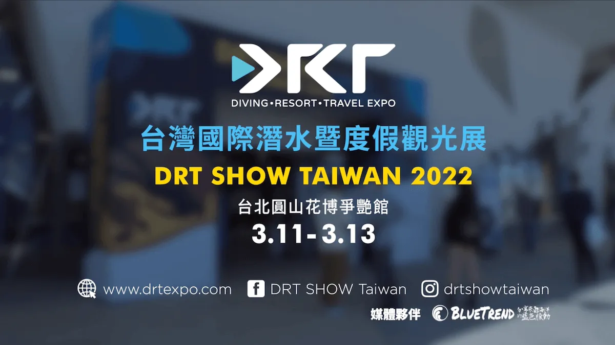 Asia's Largest Dive Expo DRT SHOW 2022 Concludes in Taipei with Resounding Success